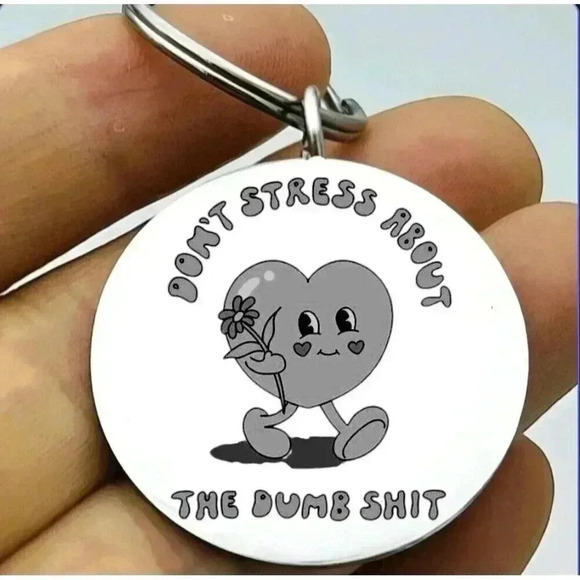 Don't Stress About Dumb Sh... Hot Heart Emoji Flower Art Keychain - Picture 1 of 1